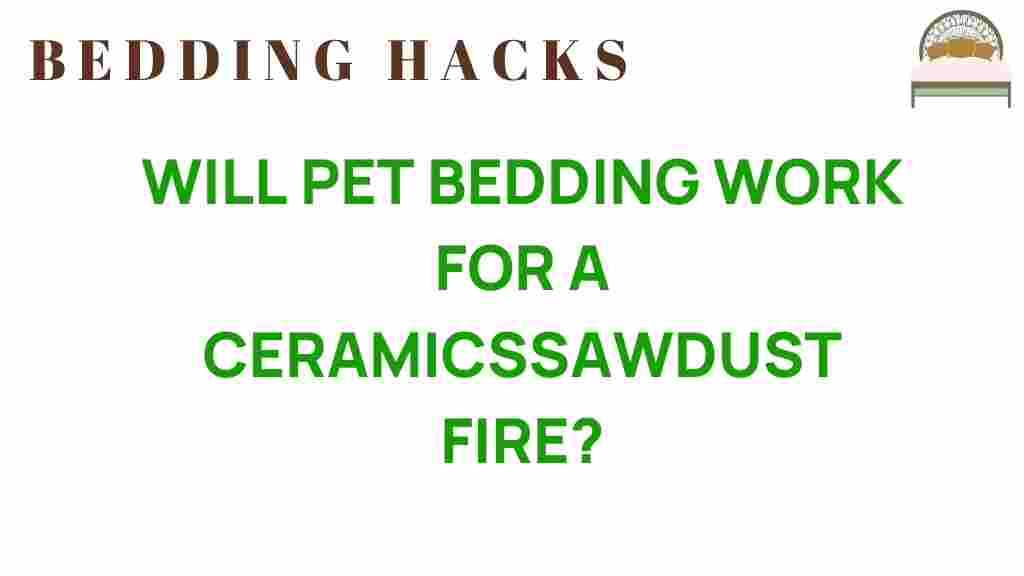 pet-bedding-ceramics-sawdust-fire